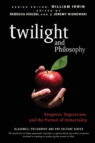 Twilight and Philosophy: Vampires, Vegetarians, and the Pursuit of Immortality (Blackwell Philosophy and Pop Culture, Band 15) von Wiley